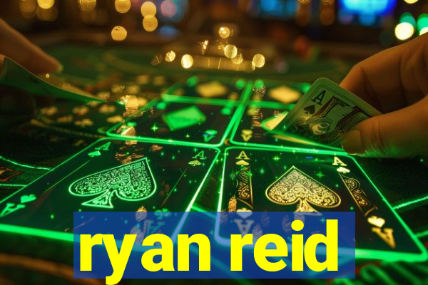 ryan reid